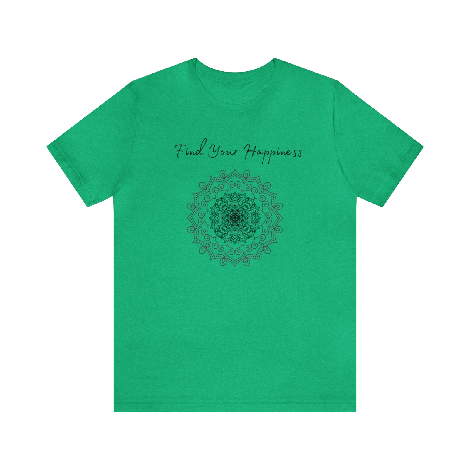 Find your Happiness mandala Unisex Jersey Short Sleeve Tee in 15 colors