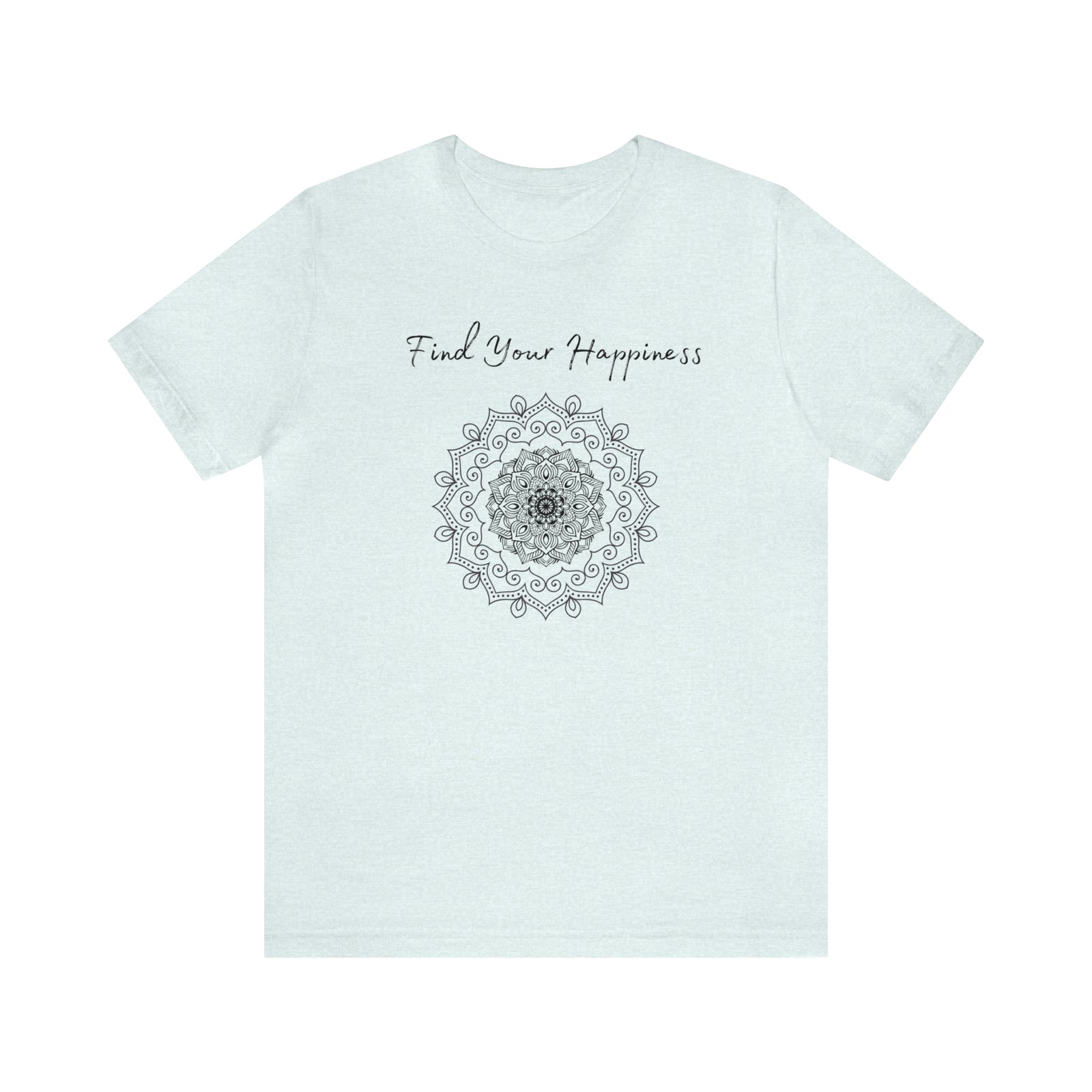 Find your Happiness mandala Unisex Jersey Short Sleeve Tee in 15 colors