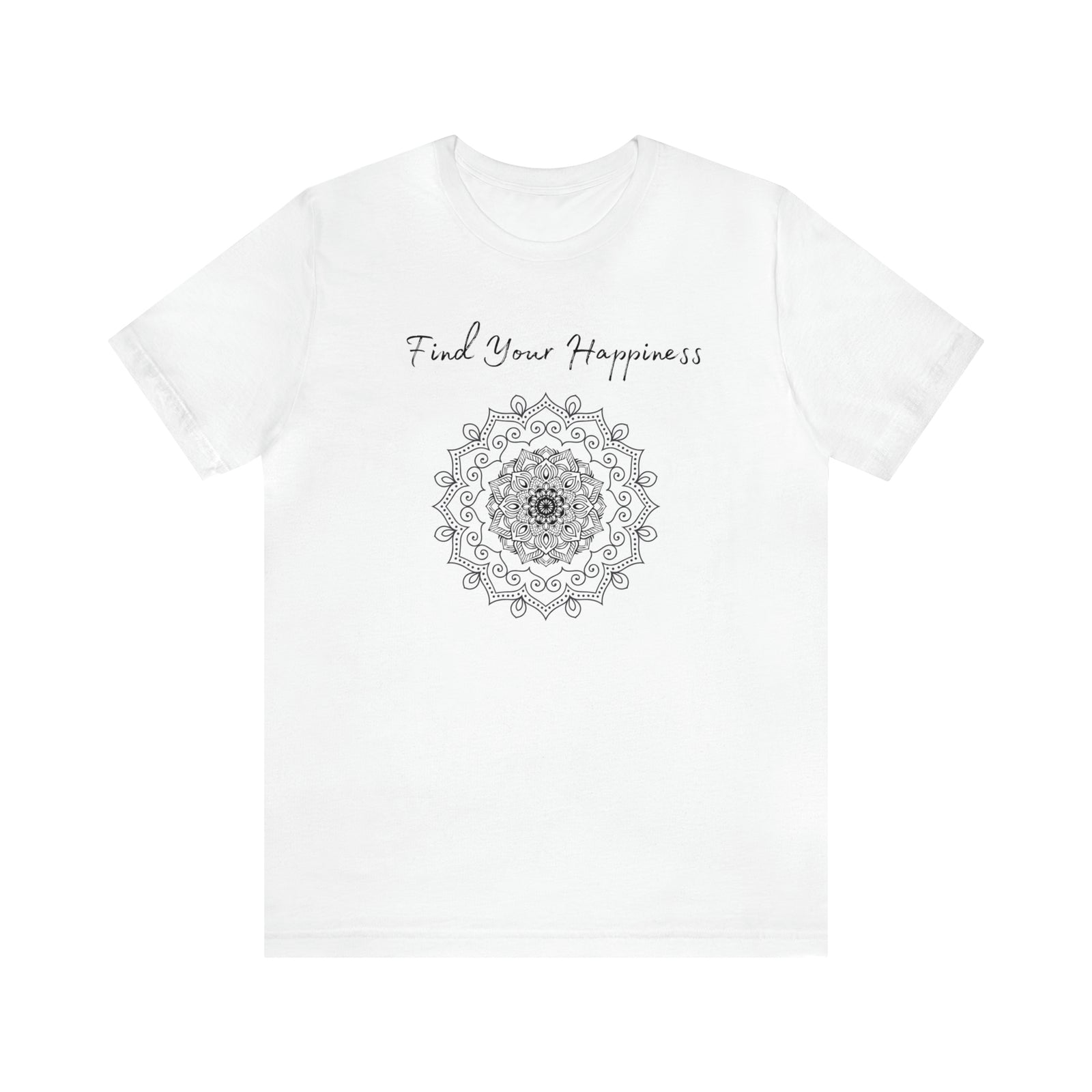 Find your Happiness mandala Unisex Jersey Short Sleeve Tee in 15 colors