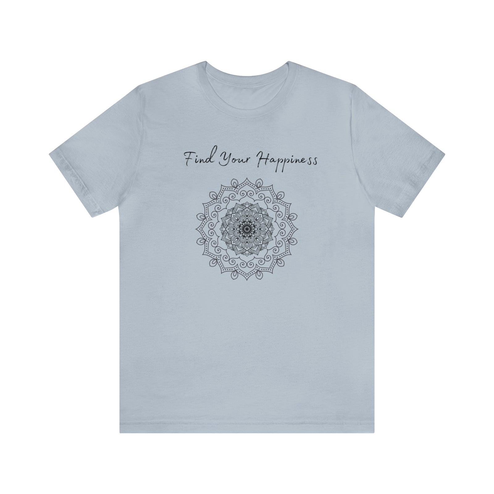 Find your Happiness mandala Unisex Jersey Short Sleeve Tee in 15 colors
