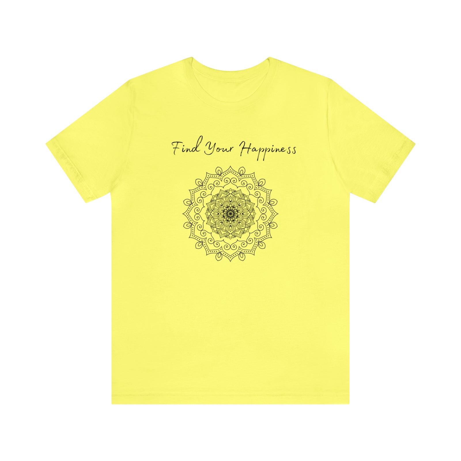 Find your Happiness mandala Unisex Jersey Short Sleeve Tee in 15 colors