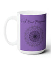 Find your Happiness mandala Purple violet background **Ceramic Mug 15oz