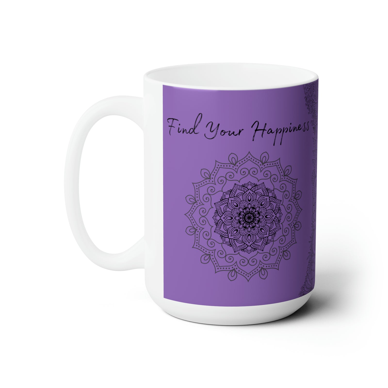 Find your Happiness mandala Purple violet background **Ceramic Mug 15oz