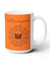 Find your Inspiration butterfly mandala orange background **Ceramic Mug 15oz