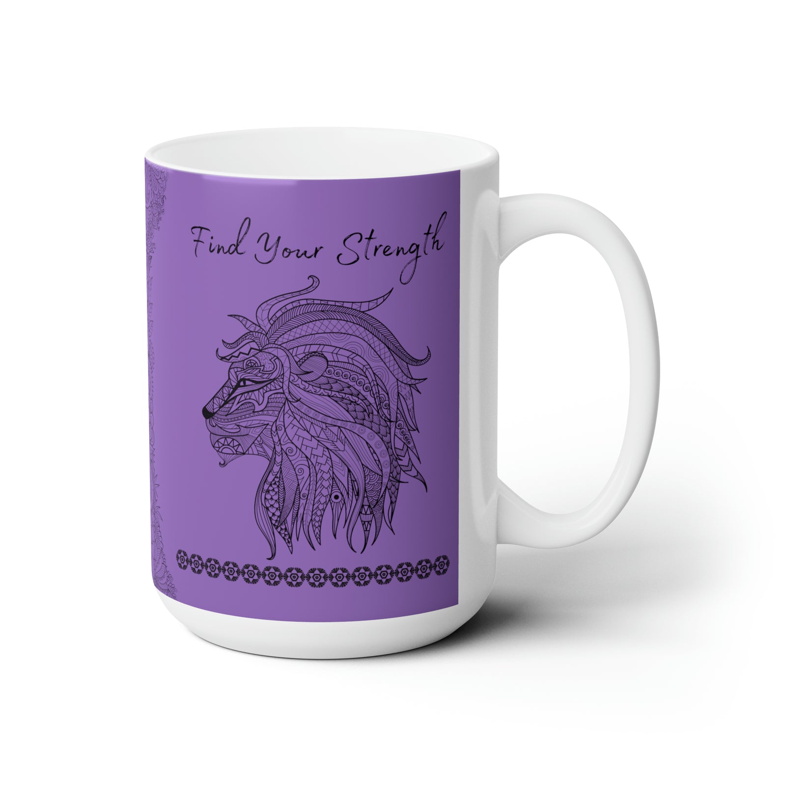 Find your Strength Lion mandala purple background **Ceramic Mug 15oz