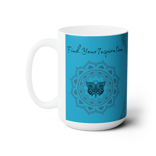 Find your Inspiration butterfly mandala Turquoise Blue background **Ceramic Mug 15oz