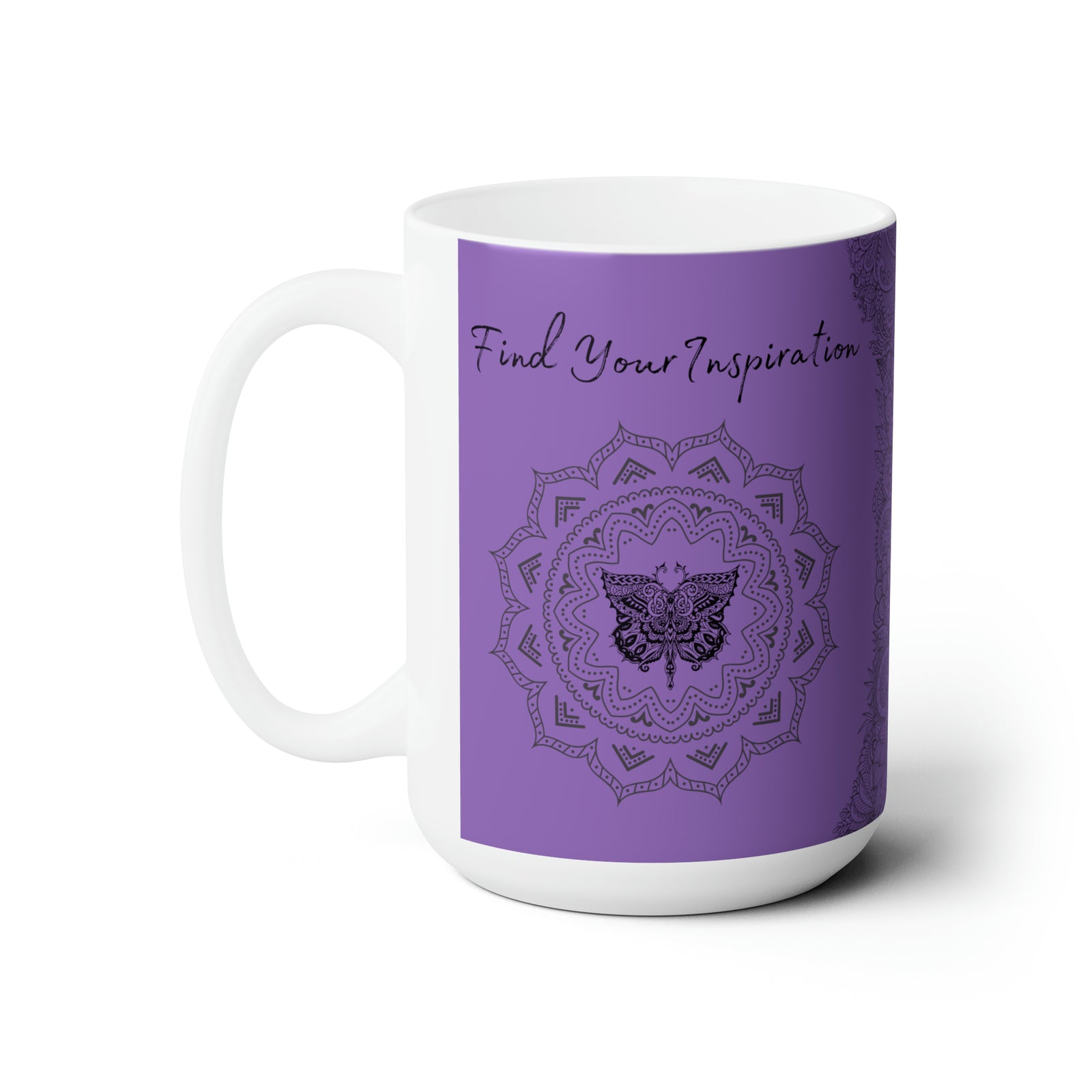 Find your Inspiration butterfly mandala Purple  background **Ceramic Mug 15oz