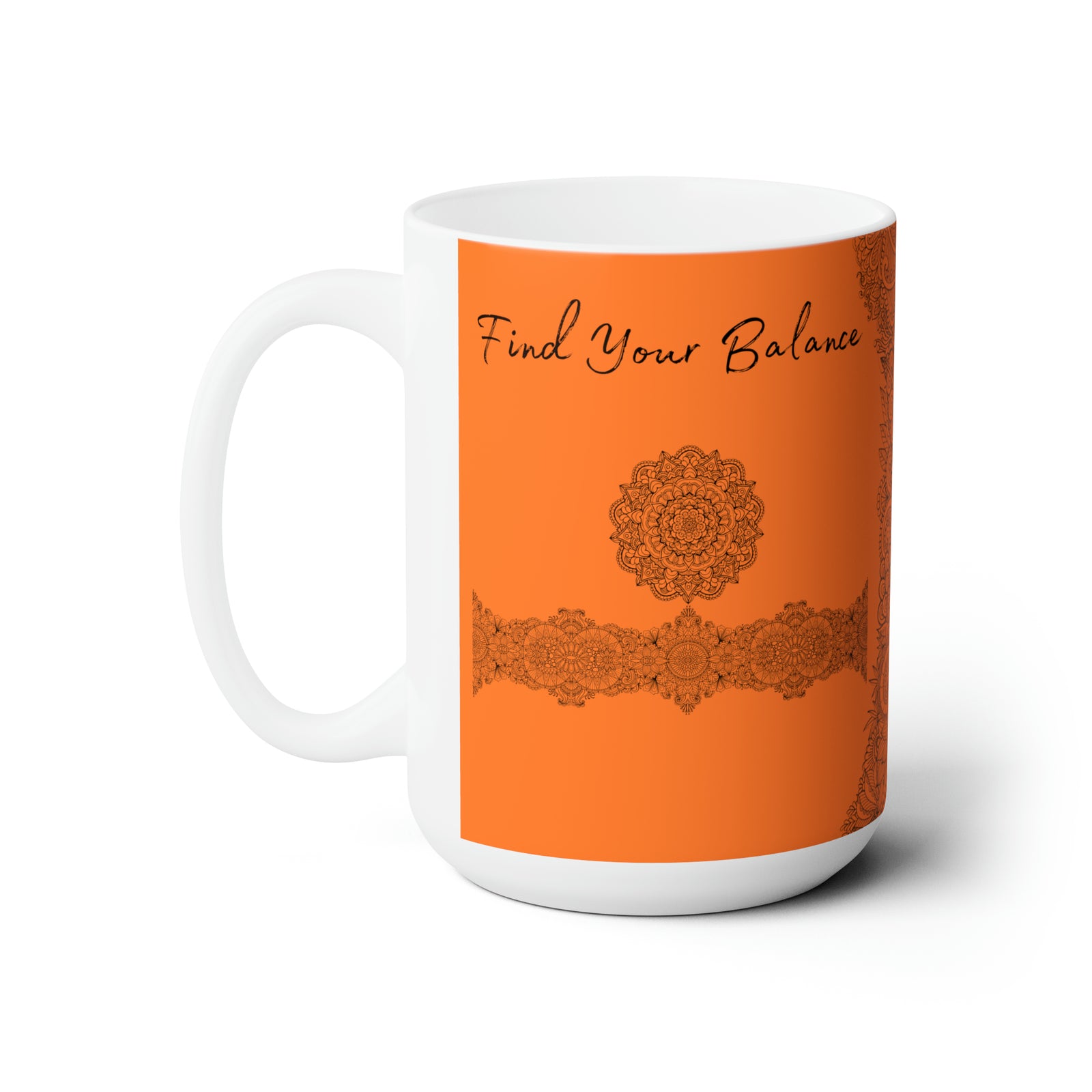 Find your Balance mandala orange background **Ceramic Mug 15oz