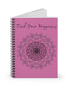 Find your Happiness mandala--Pink Spiral Notebook - Ruled Line